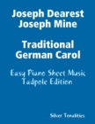 Image for Joseph Dearest Joseph Mine - Traditional German Carol Easy Piano Sheet Music Tadpole Edition
