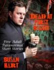 Image for Dead At First Sight: Five Adult Paranormal Short Stories