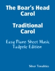 Image for Boar&#39;s Head Carol Traditional Carol - Easy Piano Sheet Music Tadpole Edition