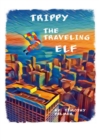 Image for Trippy The Traveling Elf