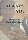 Image for ALWAYS YOU: Diary Of A Black Man&#39;s Love