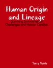 Image for Human Origin and Lineage: Surviving Environmental Challenges and Human Conflicts