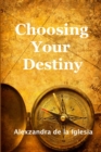 Image for Choosing Your Destiny