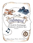 Image for I Can Be Bilingual : A Guide for Dual Language Development in the Early Years