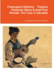 Image for Francesco Molino : Twelve Waltzes Opus 9 and Five Rondo For Low G Ukulele