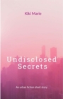Image for Undisclosed Secrets
