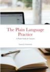 Image for The Plain Language Practice : A Pocket Guide for Lawyers
