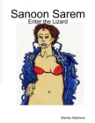 Image for Sanoon Sarem - Enter the Lizard