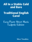 Image for All In a Stable Cold and Bare Traditional English Carol - Easy Piano Sheet Music Tadpole Edition