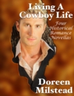 Image for Living a Cowboy Life: Four Historical Romance Novellas