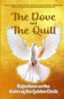 Image for The Dove and The Quill : Reflections on the Order of the Golden Circle