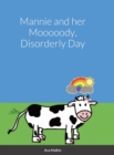 Image for Mannie and her Mooooody, Disorderly Day
