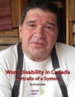 Image for Work Disability In Canada: Portraits of a System