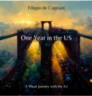 Image for One Year in the USA : A Visual Journey with the A.I.