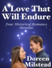 Image for Love That Will Endure: Four Historical Romance Novellas
