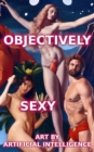 Image for Objectively Sexy: An Artificial Intelligence Perspective