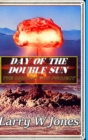 Image for Day Of the Double Sun - The Manhattan Project