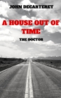 Image for House Out Of Time: The Doctor