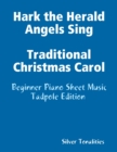 Image for Hark the Herald Angels Sing Traditional Christmas Carol - Beginner Piano Sheet Music Tadpole Edition