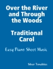 Image for Over the River and Through the Woods Traditional Carol - Easy Piano Sheet Music