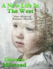 Image for New Life In the West: Four Historical Romance Novellas