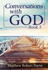 Image for Conversations with God Book 3 : Let&#39;s get Real!