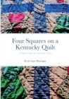 Image for Four Squares : a Kentucky Quilt