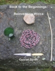 Image for Back to the Beginnings:  Reinventing Wicca
