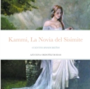 Image for Kammi, La Novia del Sisimite : Cuentos Hondure?os