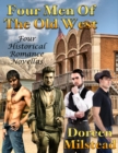 Image for Four Men of the Old West: Four Historical Romance Novellas