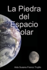 Image for La Piedra del Espacio Solar