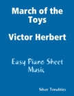 Image for March of the Toys Victor Herbert - Easy Piano Sheet Music