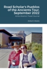 Image for Road Scholar&#39;s Pueblos of the Ancients Tour, September 2022 : Anita Alverio&#39;s Travel Journal
