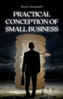 Image for Practical conception of small business