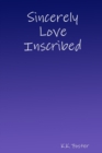 Image for Sincerely Love Inscribed