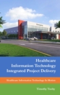 Image for Healthcare Information Technology Integrated Project Delivery