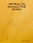 Image for 100 Ways To Increase PLR Profits