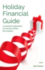 Image for Holiday Financial Guide: A practical approach to saving money  this season.