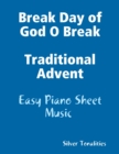 Image for Break Day of God O Break Traditional Advent - Easy Piano Sheet Music
