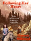 Image for Following Her Heart: Four Historical Romance Novellas