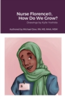 Image for Nurse Florence(R), How Do We Grow?
