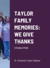 Image for Taylor Family Memories : WE GIVE THANKS: A Family of Faith
