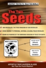 Image for The Two Seeds : Deepest Truths to Rule the World