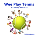 Image for WEE PLAY TENNIS A Counting Book 1-10
