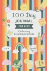 Image for Kids Journal : 365 Days of Journal Pages: Daily Kids Journal for Children and Teens Celebrating Growth, Gratitude, Mindfulness and Self-Expression (6 x 9 inches diary/book/notebook)