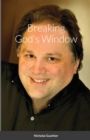 Image for Breaking God&#39;s Window