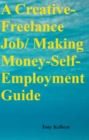 Image for Creative-Freelance Job/ Making Money-Self-Employment Guide