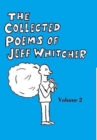 Image for The Collected Poems of Jeff Whitcher Vol. 2