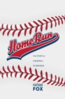 Image for Home Run The Story of a Baseball Pilgrimage