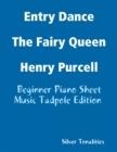 Image for Entry Dance the Fairy Queen Henry Purcell - Beginner Piano Sheet Music Tadpole Edition